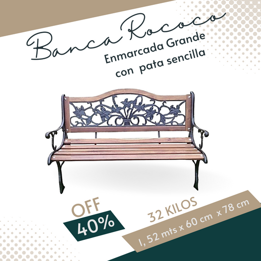 Banca Rococo Enmarcada grande pata sencilla